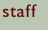 staff